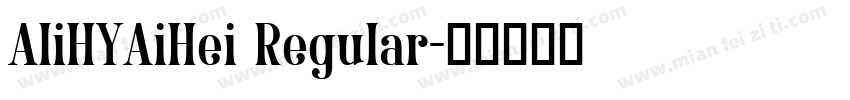 AliHYAiHei Regular字体转换